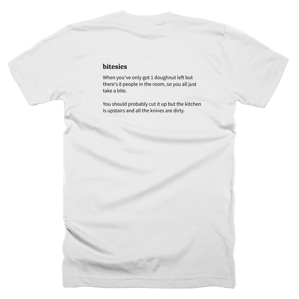 T-shirt with a definition of 'bitesies' printed on the back