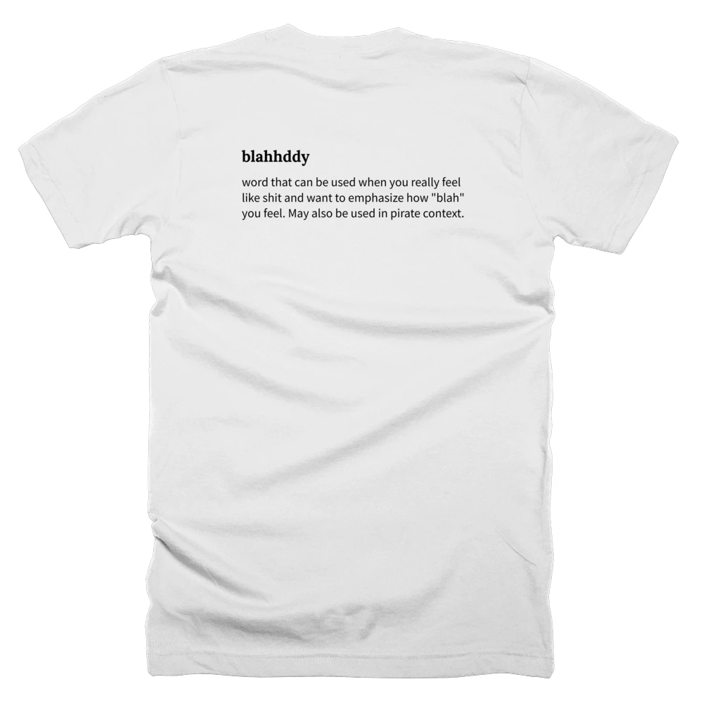 T-shirt with a definition of 'blahhddy' printed on the back
