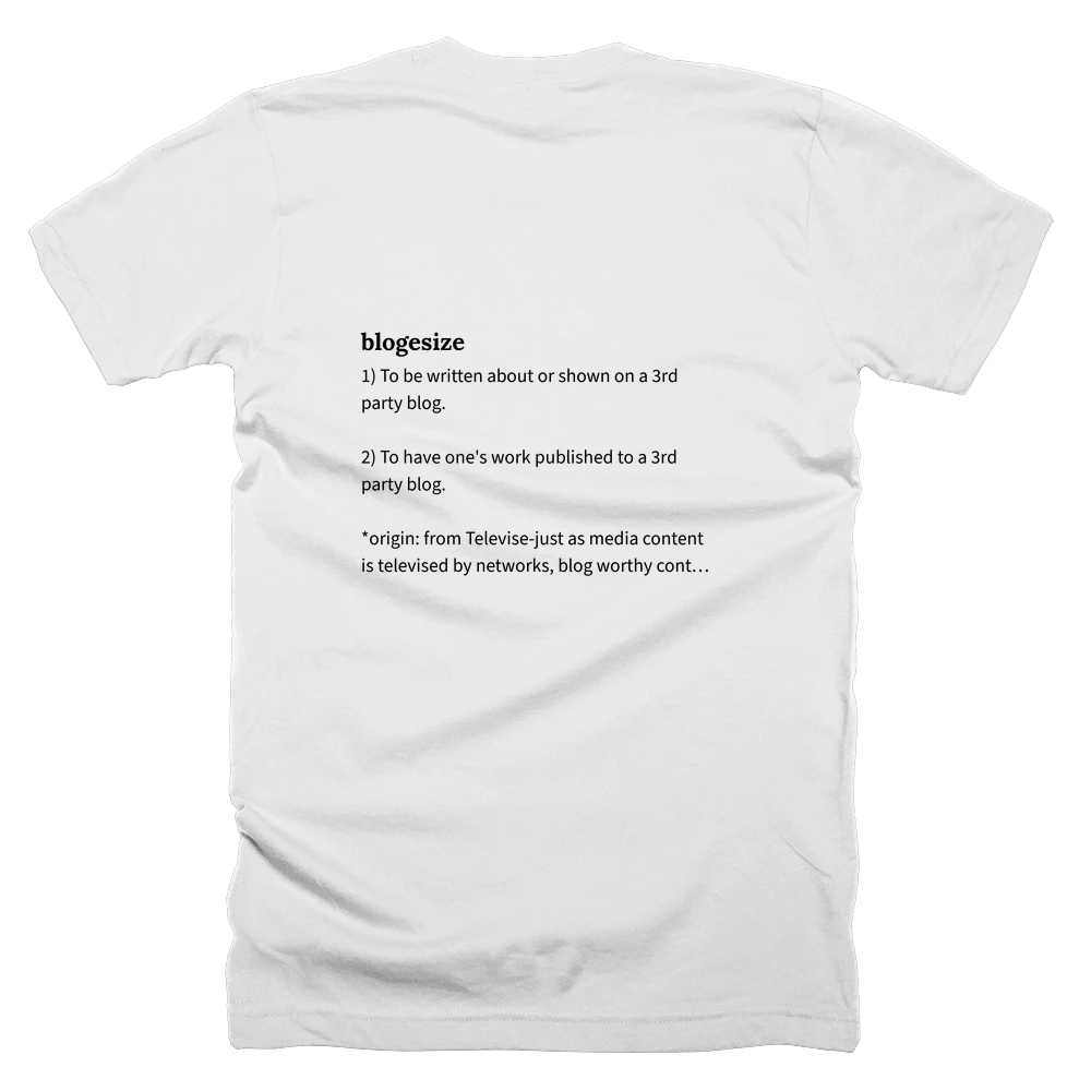 T-shirt with a definition of 'blogesize' printed on the back