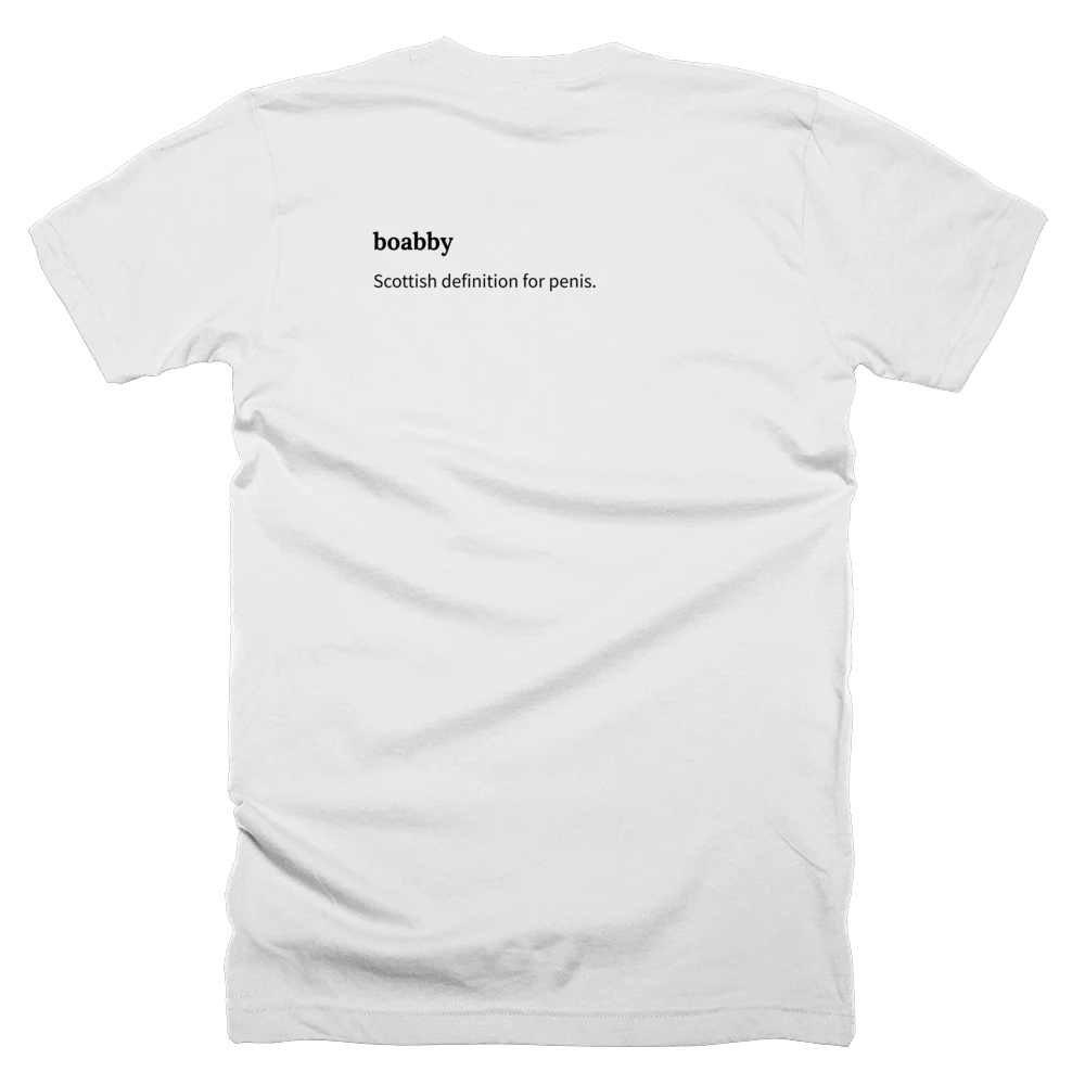 T-shirt with a definition of 'boabby' printed on the back