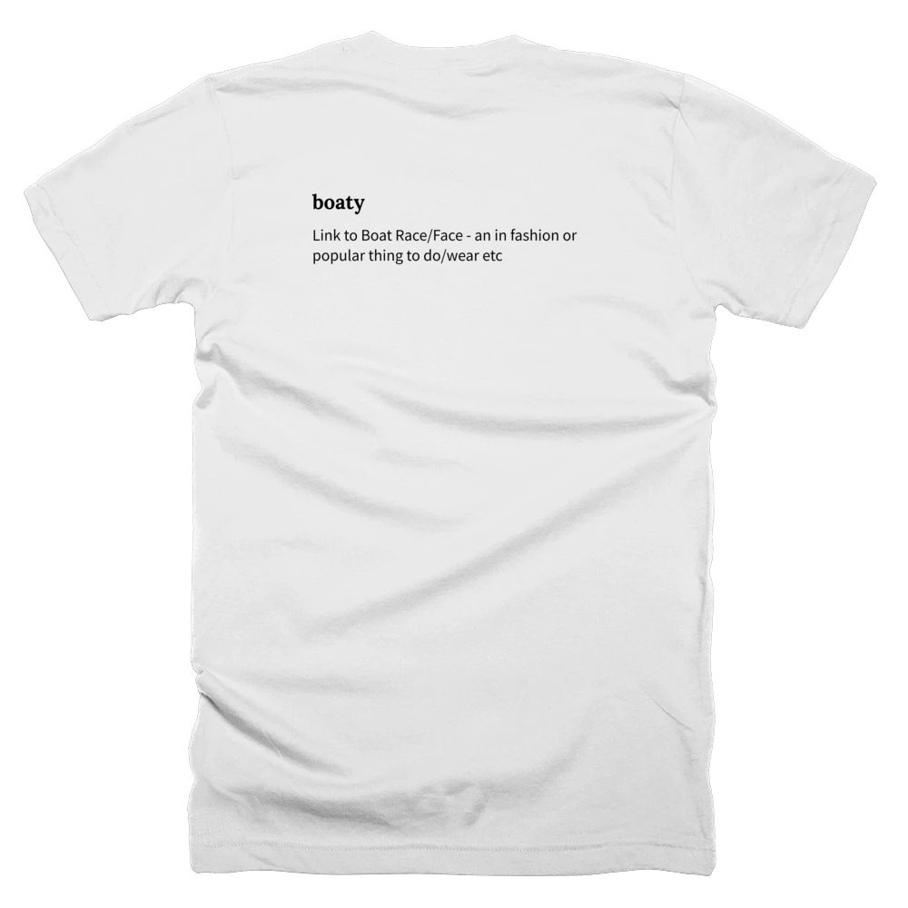 T-shirt with a definition of 'boaty' printed on the back
