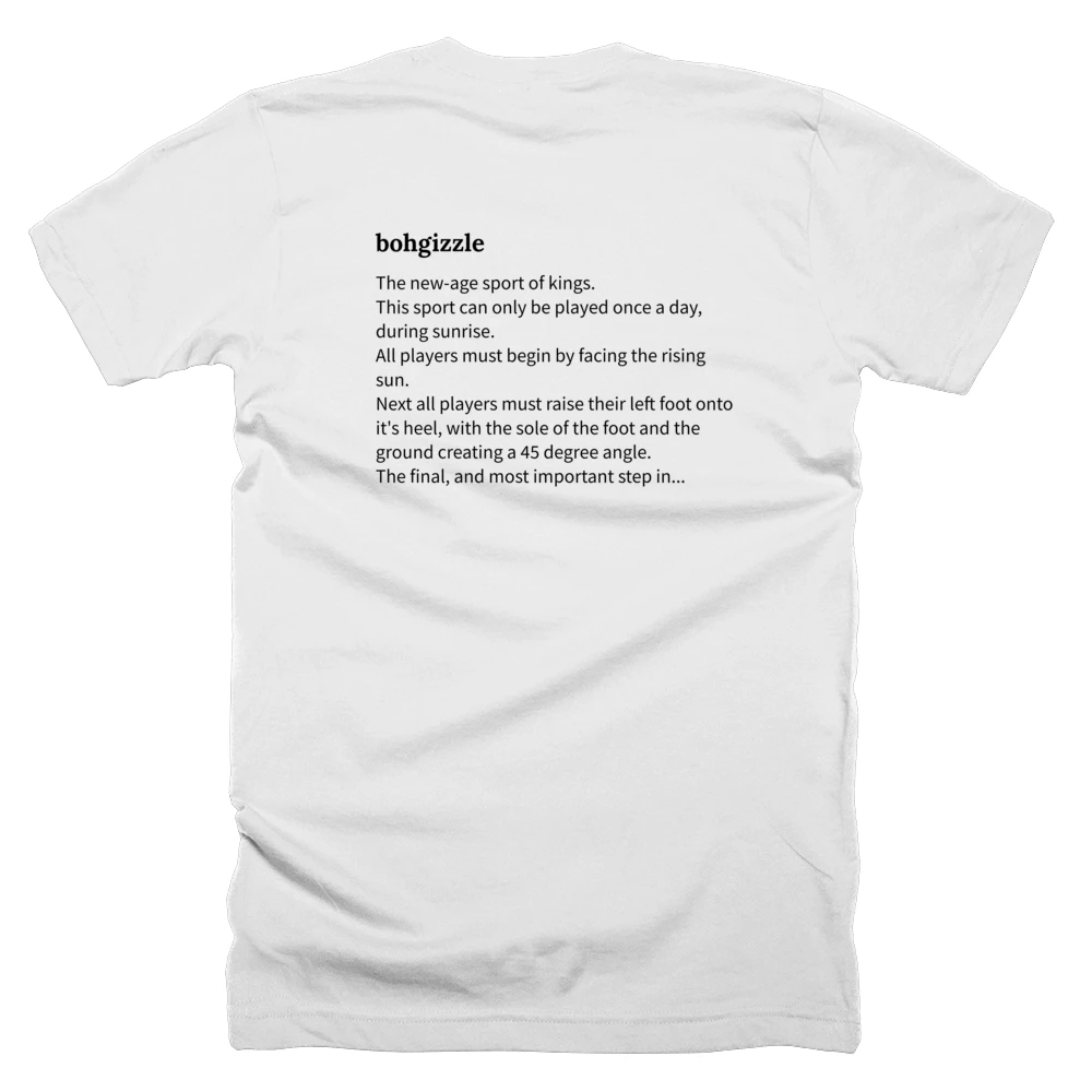 T-shirt with a definition of 'bohgizzle' printed on the back