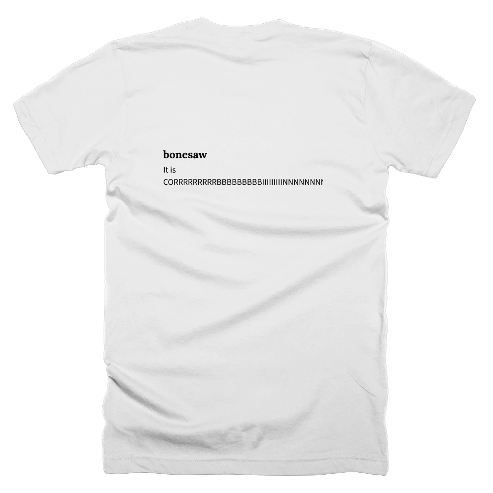 T-shirt with a definition of 'bonesaw' printed on the back