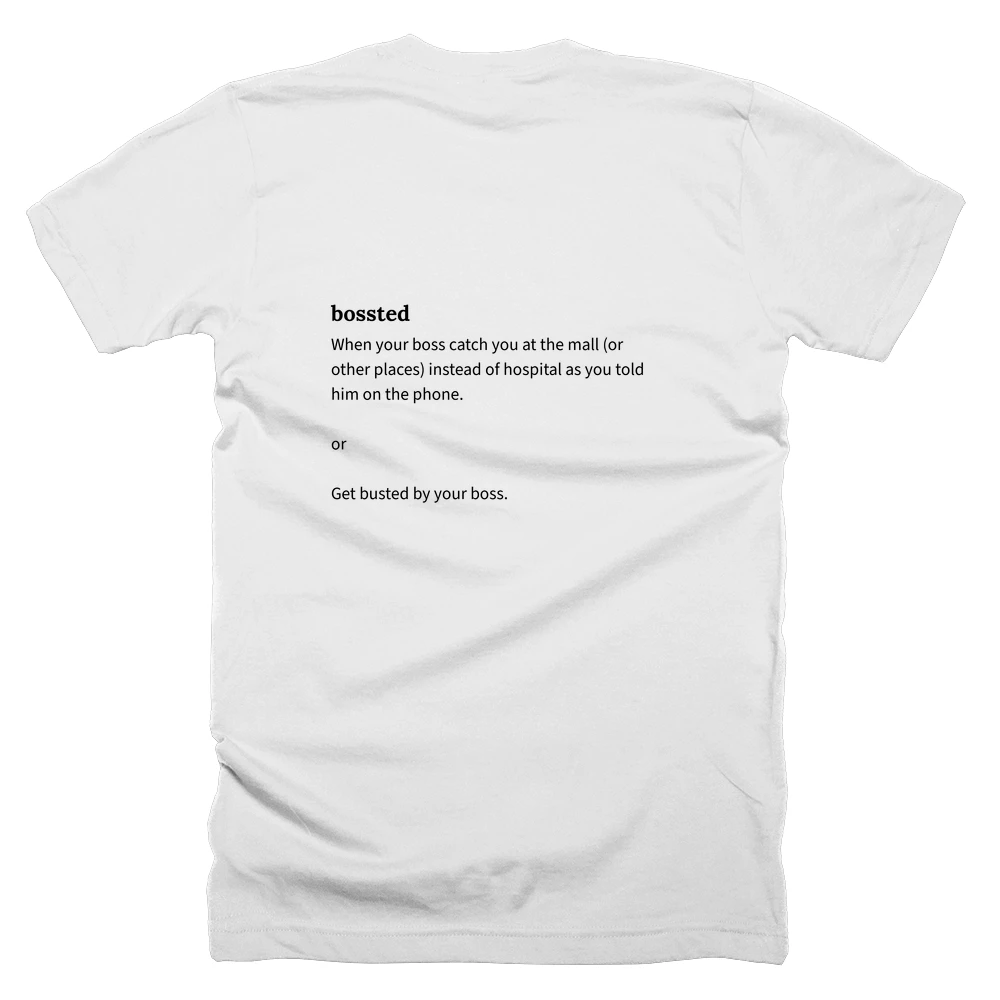 T-shirt with a definition of 'bossted' printed on the back