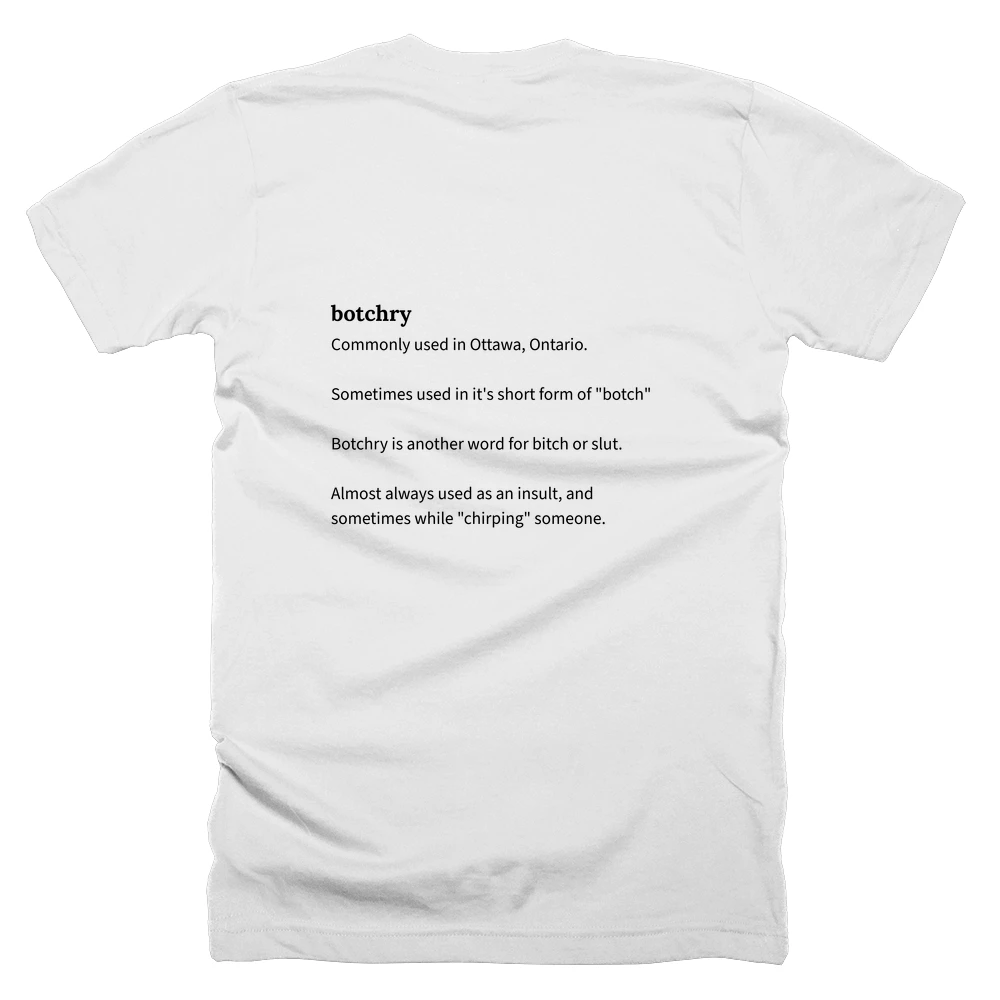 T-shirt with a definition of 'botchry' printed on the back