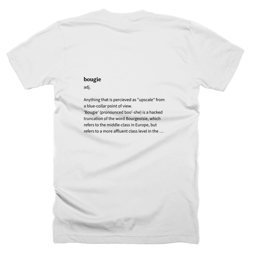 T-shirt with a definition of 'bougie' printed on the back