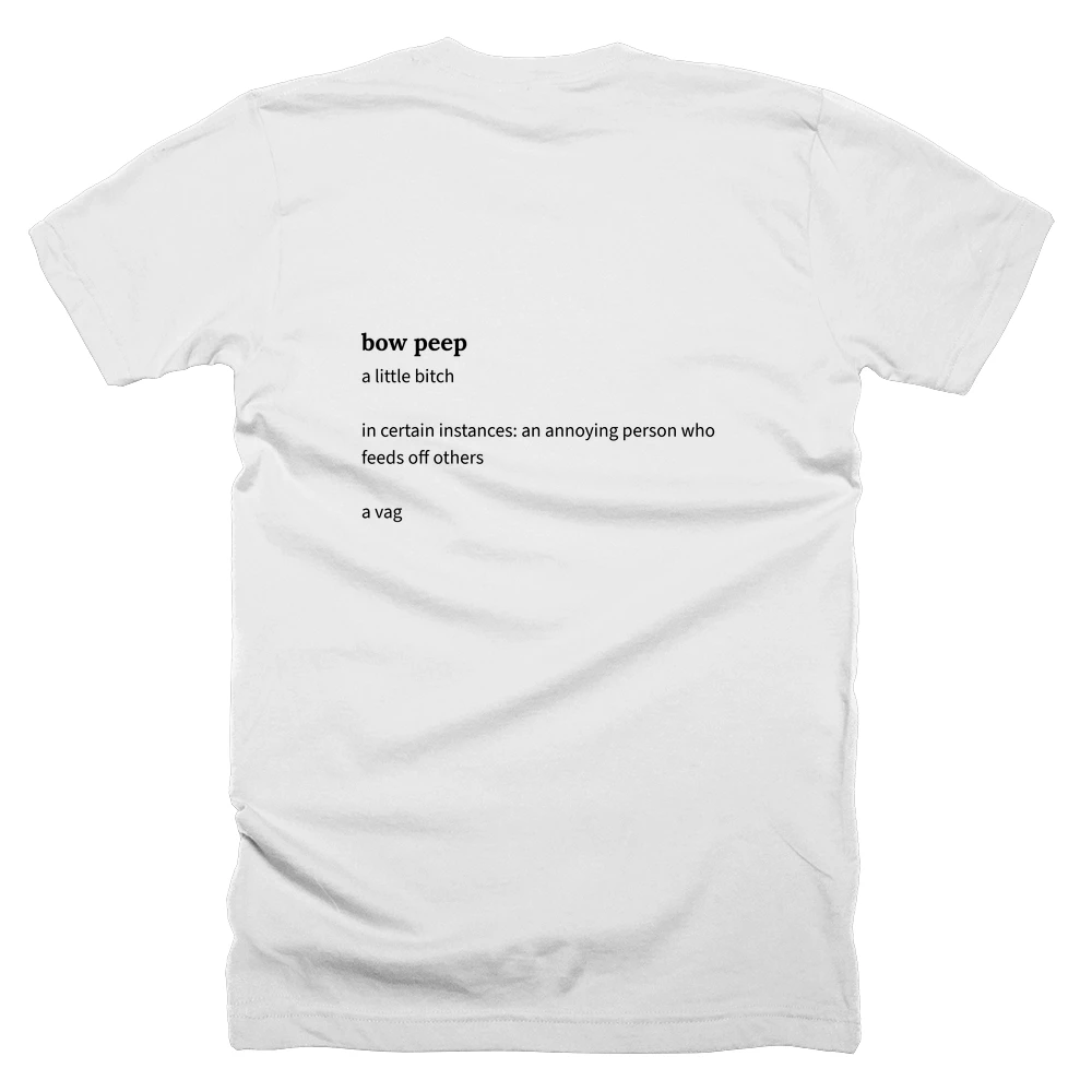 T-shirt with a definition of 'bow peep' printed on the back