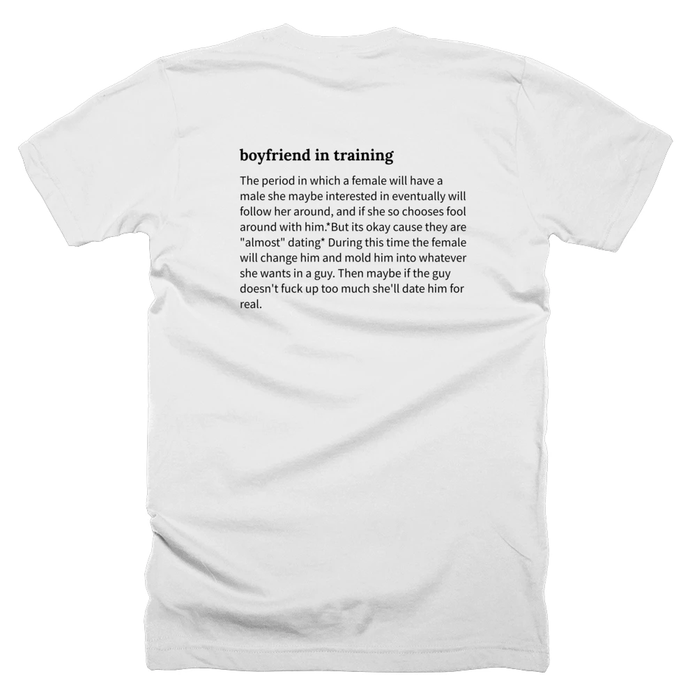T-shirt with a definition of 'boyfriend in training' printed on the back