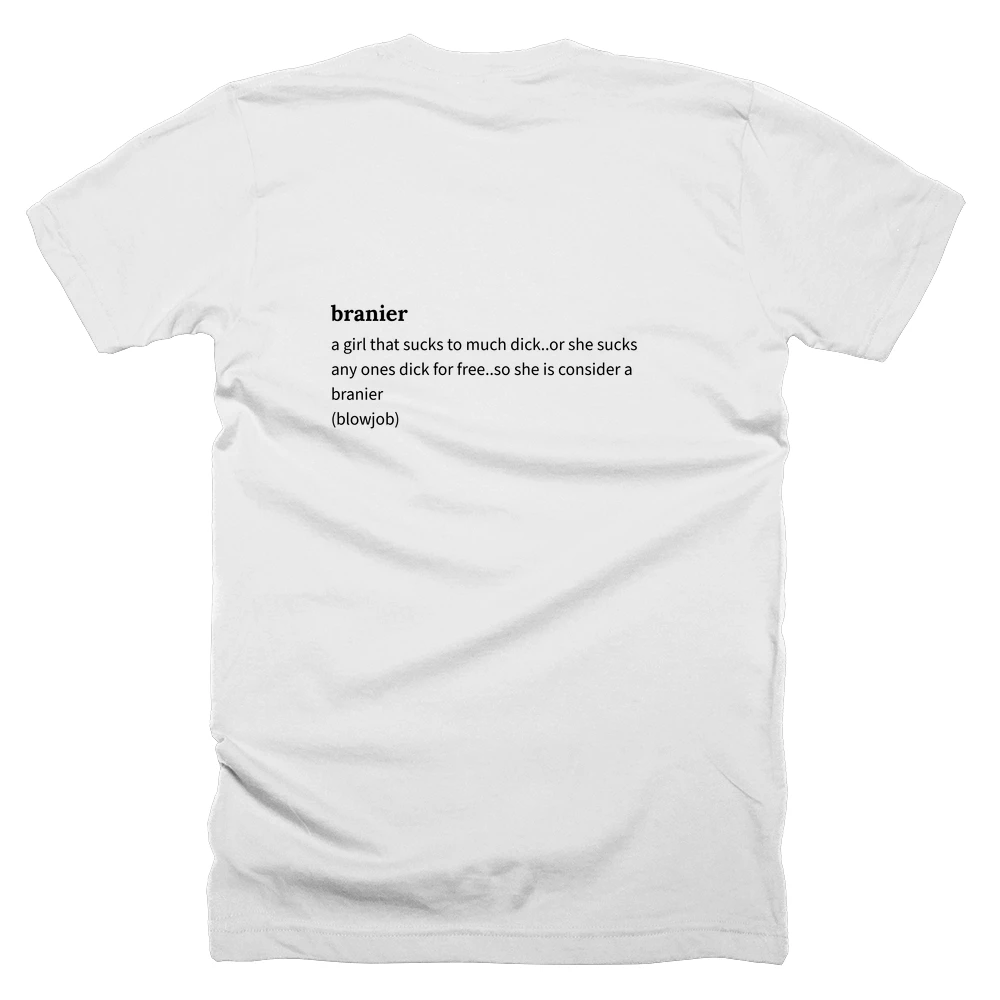 T-shirt with a definition of 'branier' printed on the back