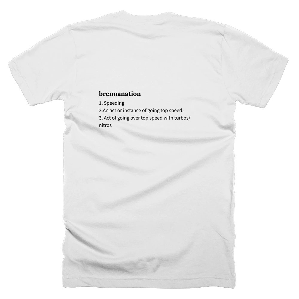 T-shirt with a definition of 'brennanation' printed on the back