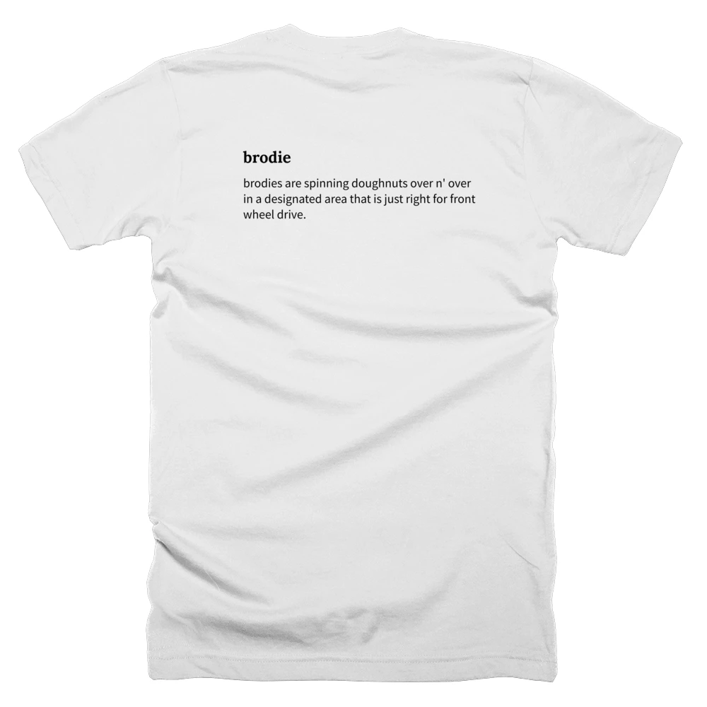 T-shirt with a definition of 'brodie' printed on the back