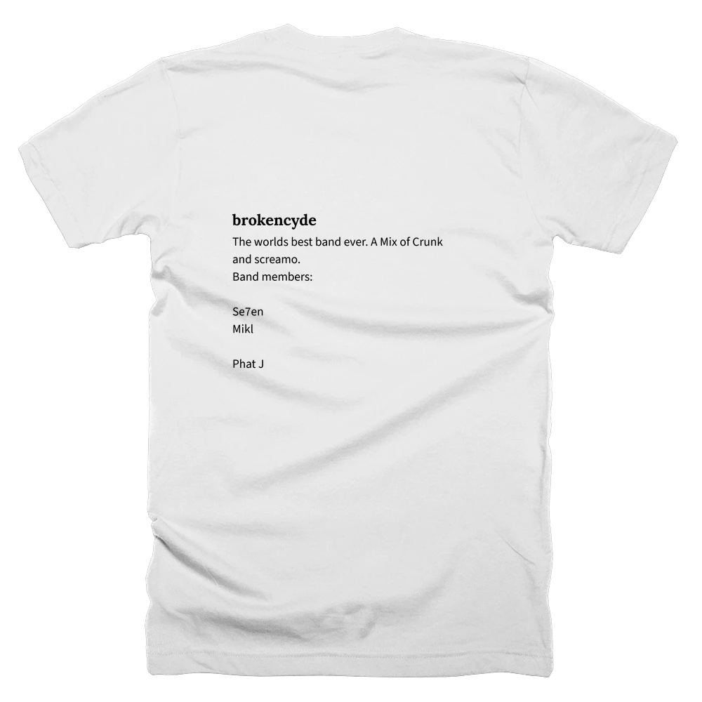 T-shirt with a definition of 'brokencyde' printed on the back