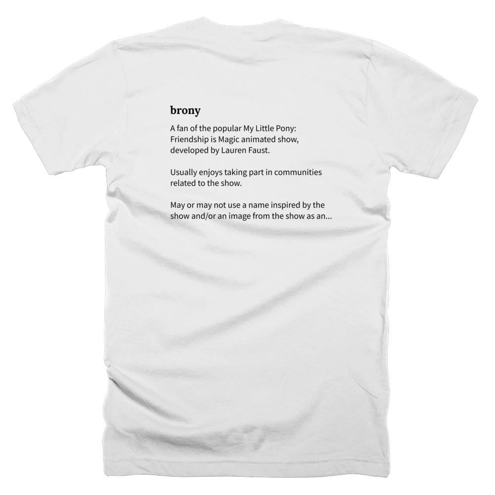 T-shirt with a definition of 'brony' printed on the back