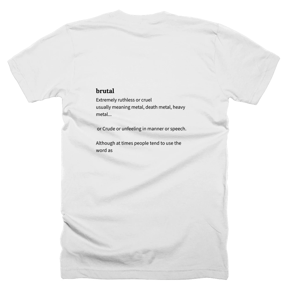 T-shirt with a definition of 'brutal' printed on the back