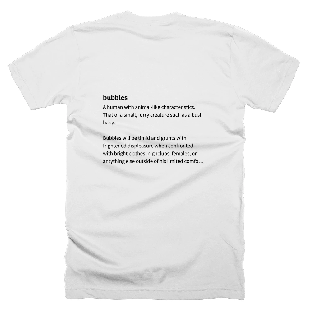 T-shirt with a definition of 'bubbles' printed on the back