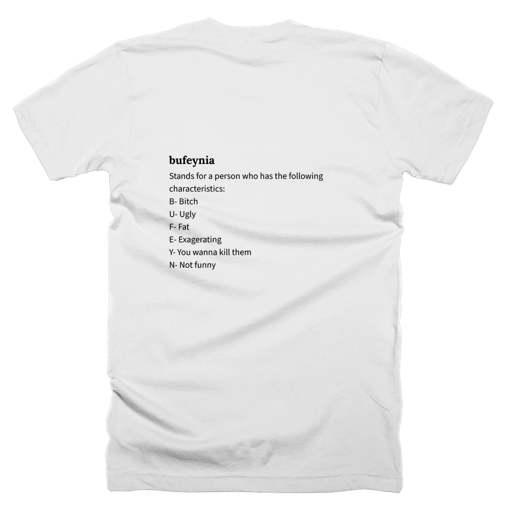 T-shirt with a definition of 'bufeynia' printed on the back