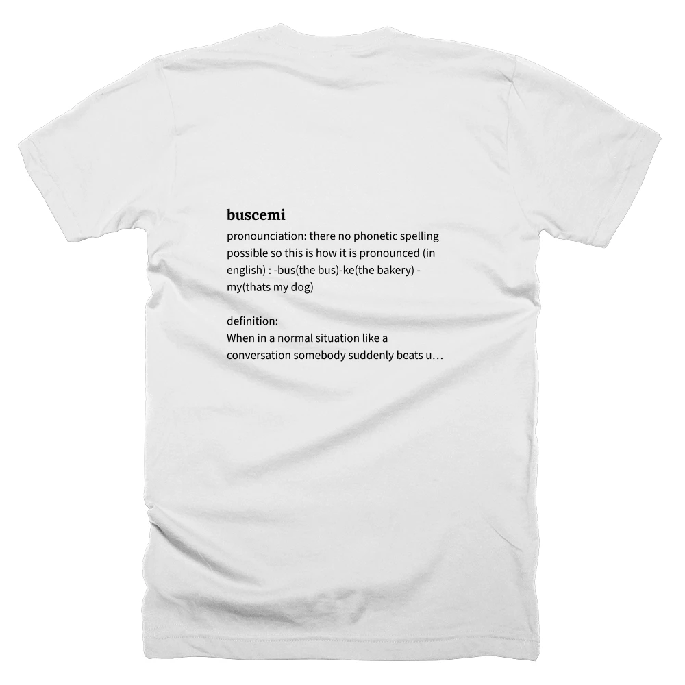 T-shirt with a definition of 'buscemi' printed on the back