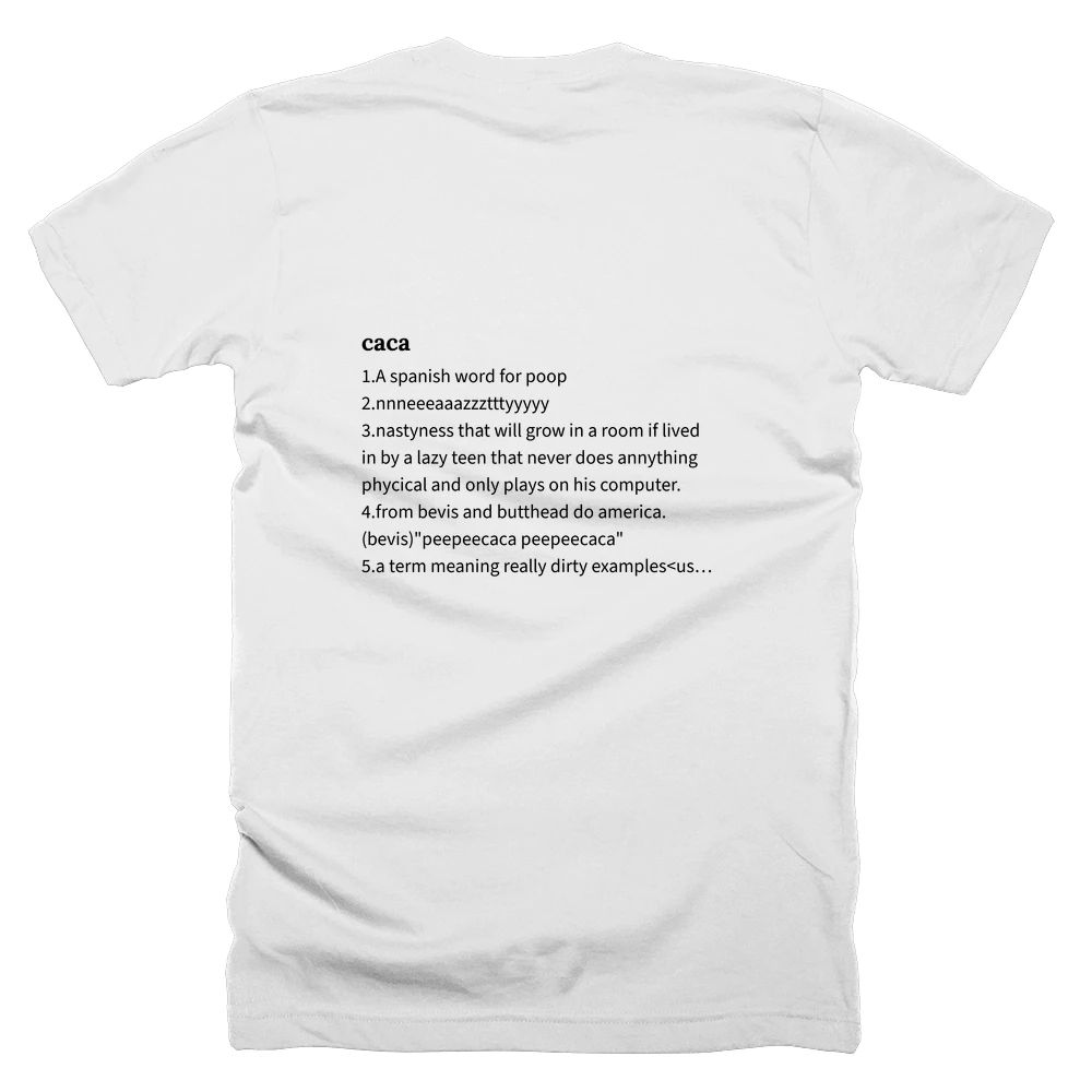 T-shirt with a definition of 'caca' printed on the back