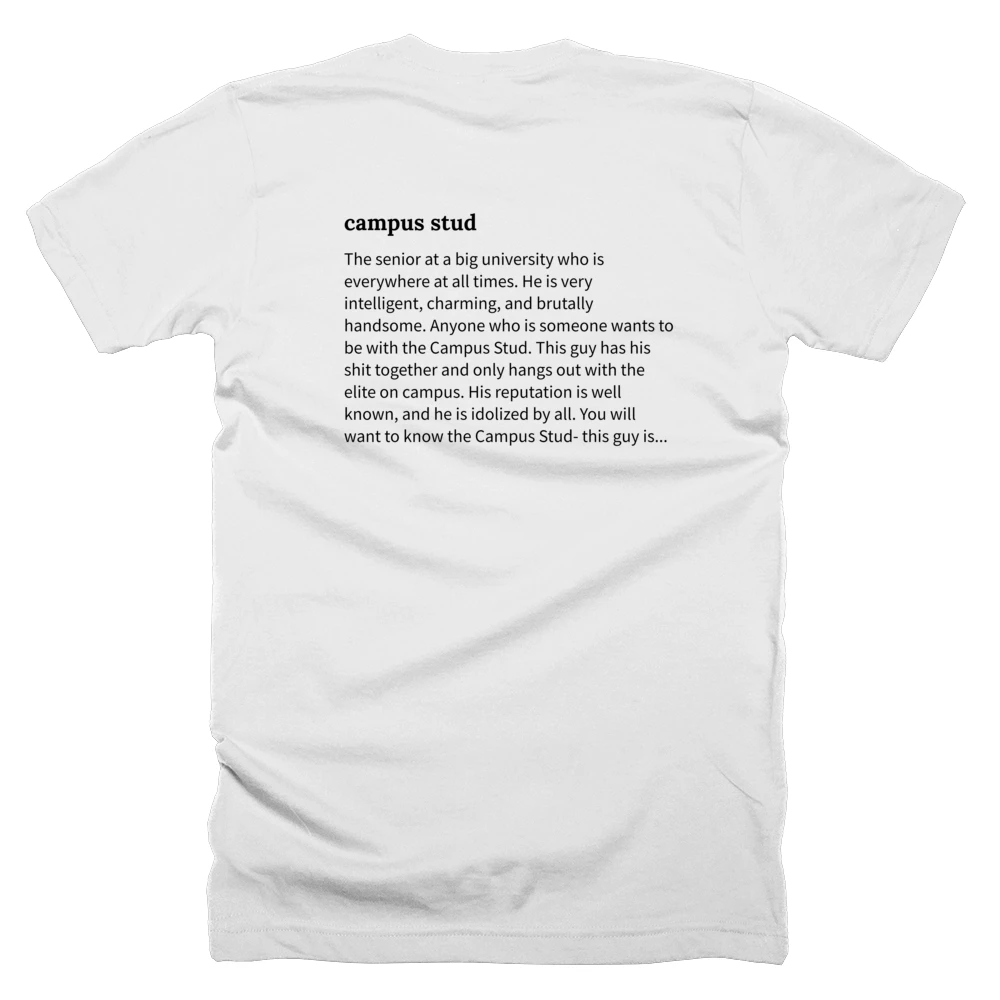 T-shirt with a definition of 'campus stud' printed on the back