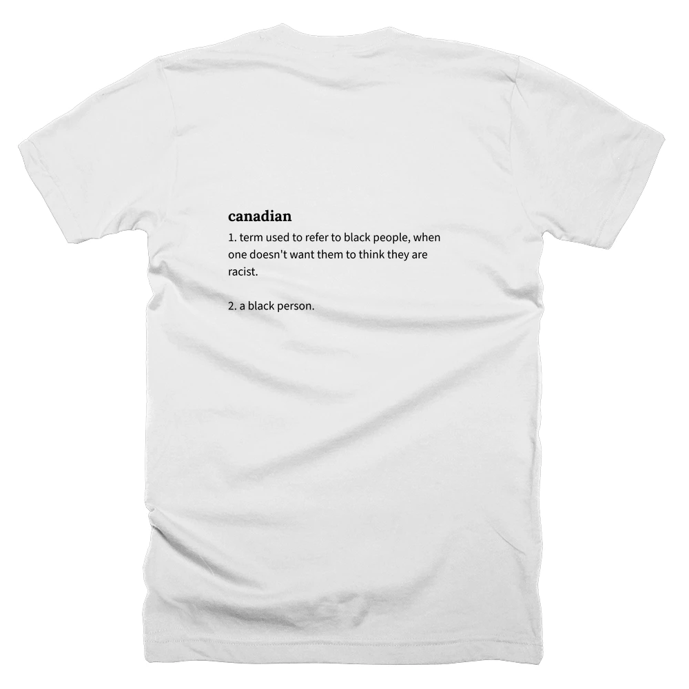 T-shirt with a definition of 'canadian' printed on the back