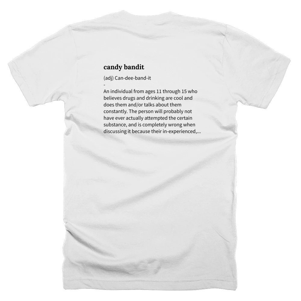 T-shirt with a definition of 'candy bandit' printed on the back