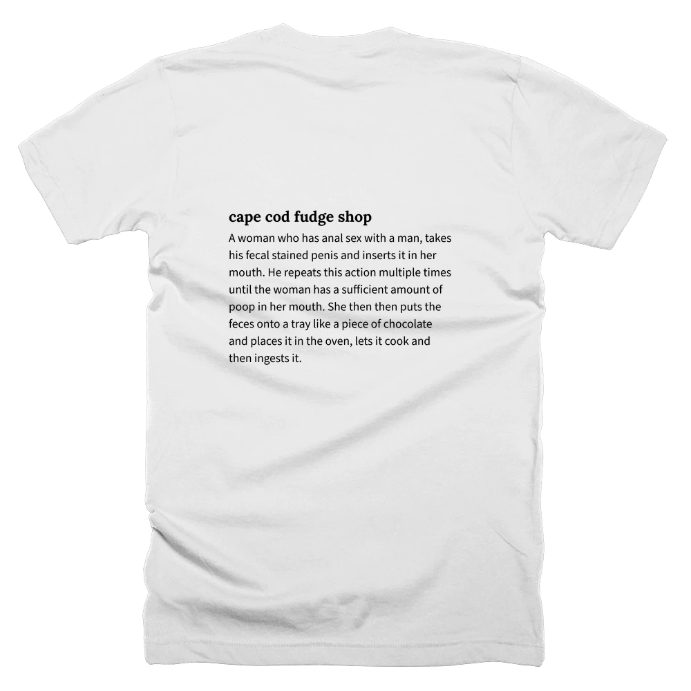 T-shirt with a definition of 'cape cod fudge shop' printed on the back