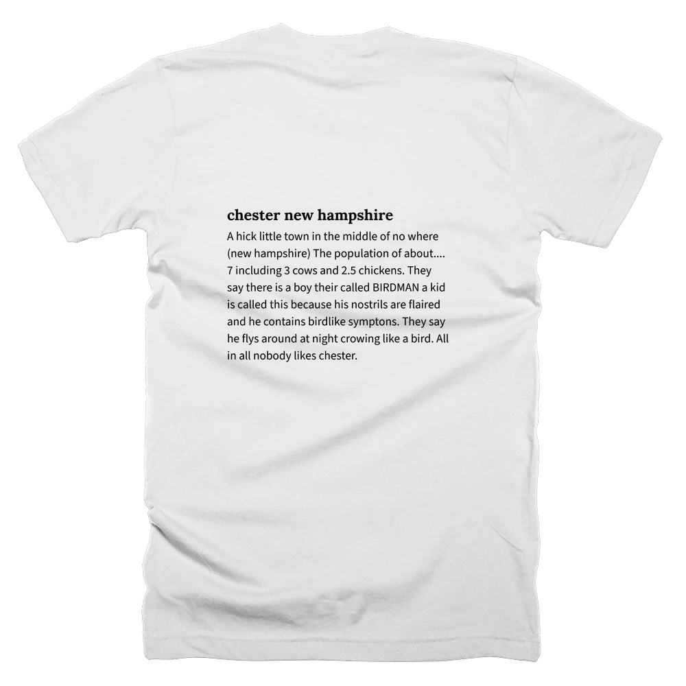 T-shirt with a definition of 'chester new hampshire' printed on the back