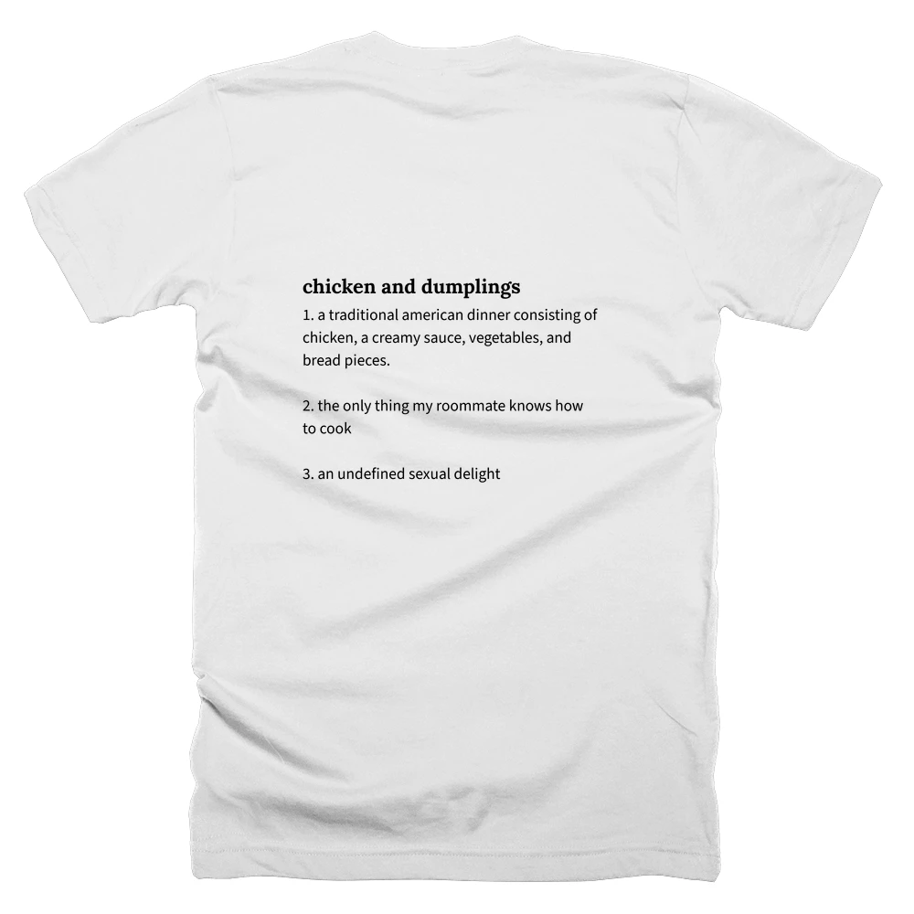 T-shirt with a definition of 'chicken and dumplings' printed on the back