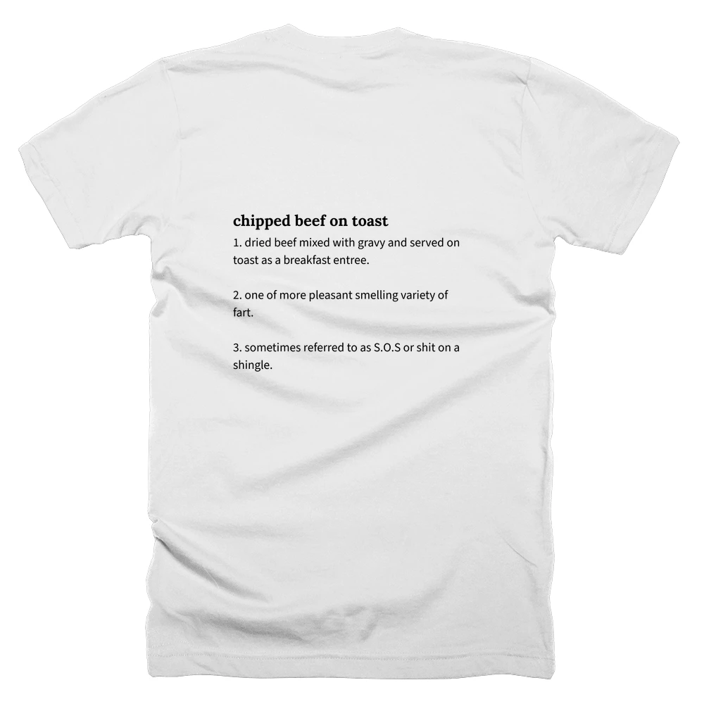 T-shirt with a definition of 'chipped beef on toast' printed on the back