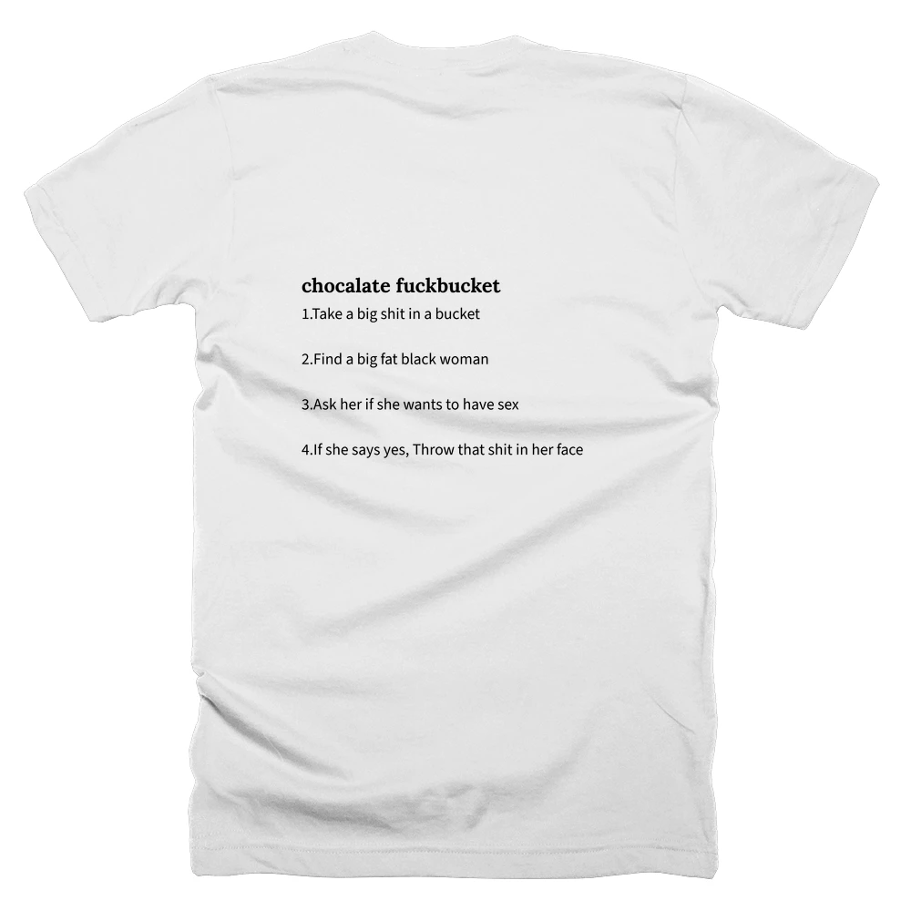 T-shirt with a definition of 'chocalate fuckbucket' printed on the back