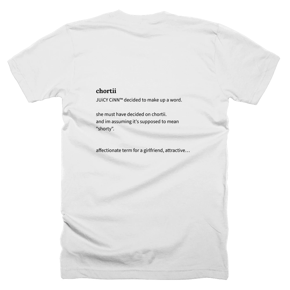 T-shirt with a definition of 'chortii' printed on the back