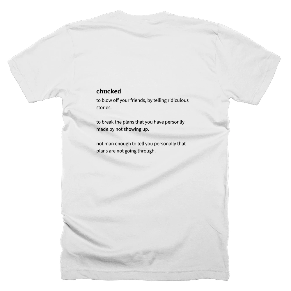 T-shirt with a definition of 'chucked' printed on the back