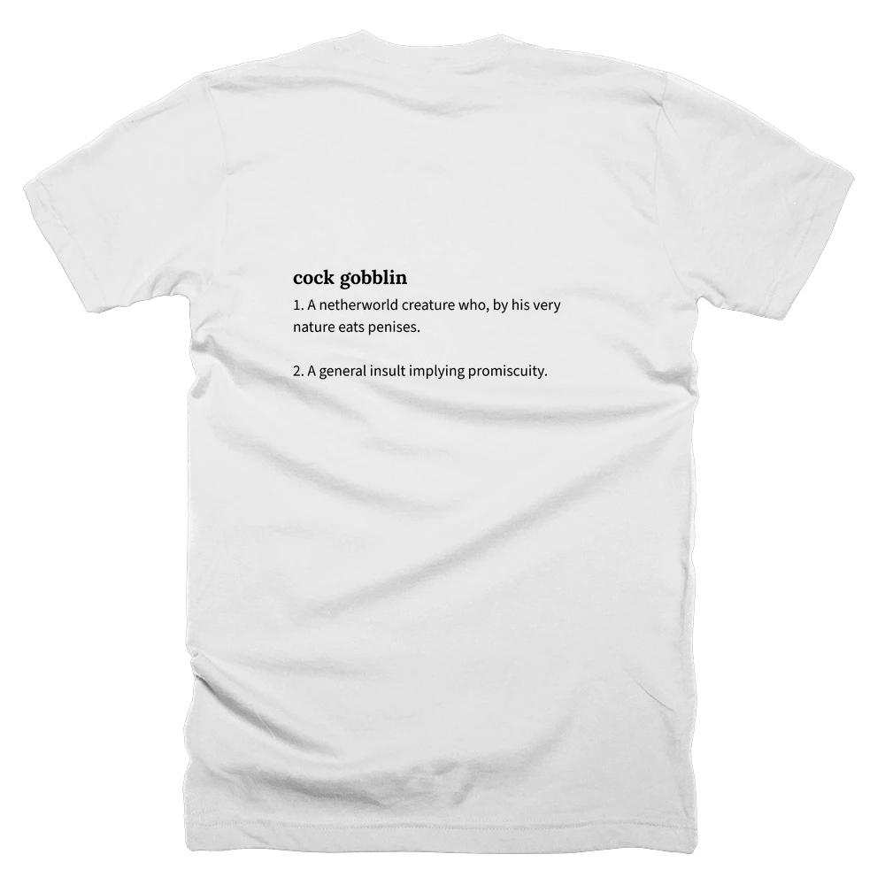 T-shirt with a definition of 'cock gobblin' printed on the back