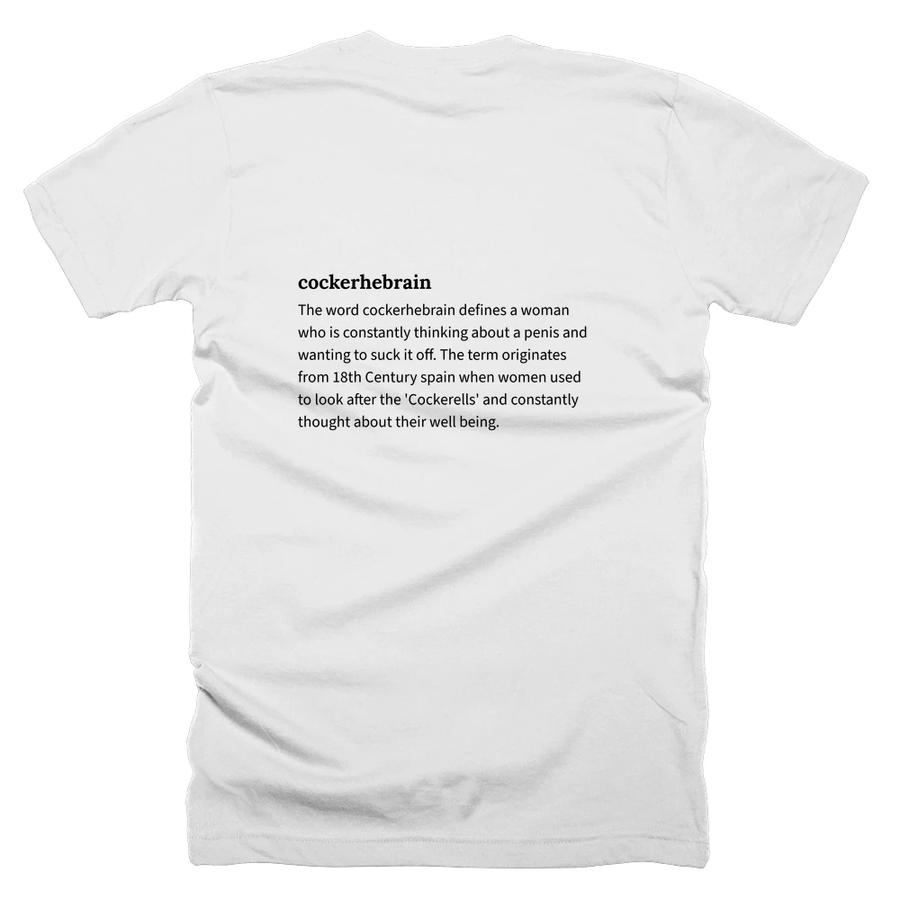 T-shirt with a definition of 'cockerhebrain' printed on the back