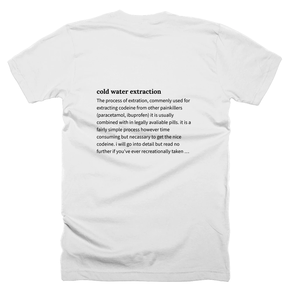 T-shirt with a definition of 'cold water extraction' printed on the back