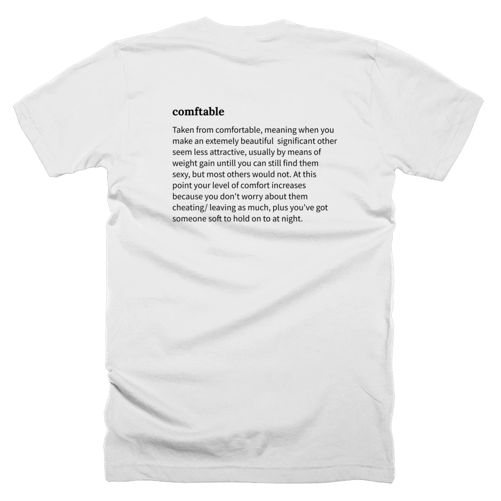 T-shirt with a definition of 'comftable' printed on the back