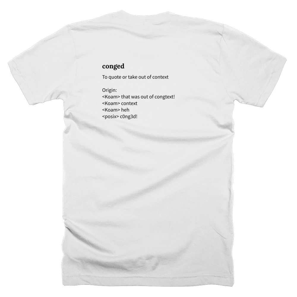 T-shirt with a definition of 'conged' printed on the back