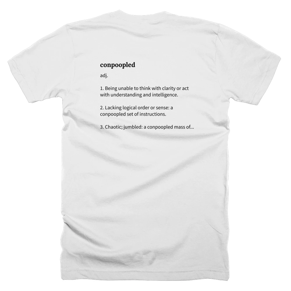 T-shirt with a definition of 'conpoopled' printed on the back