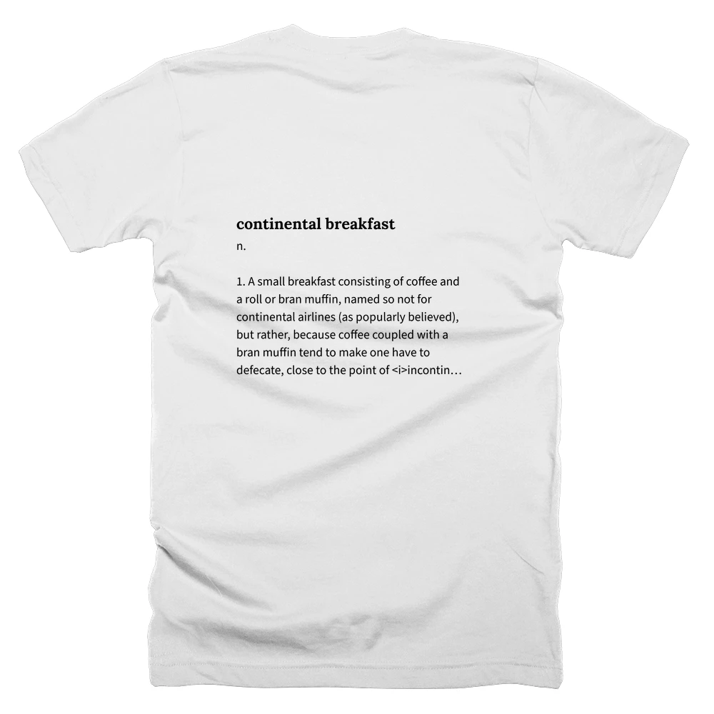 T-shirt with a definition of 'continental breakfast' printed on the back