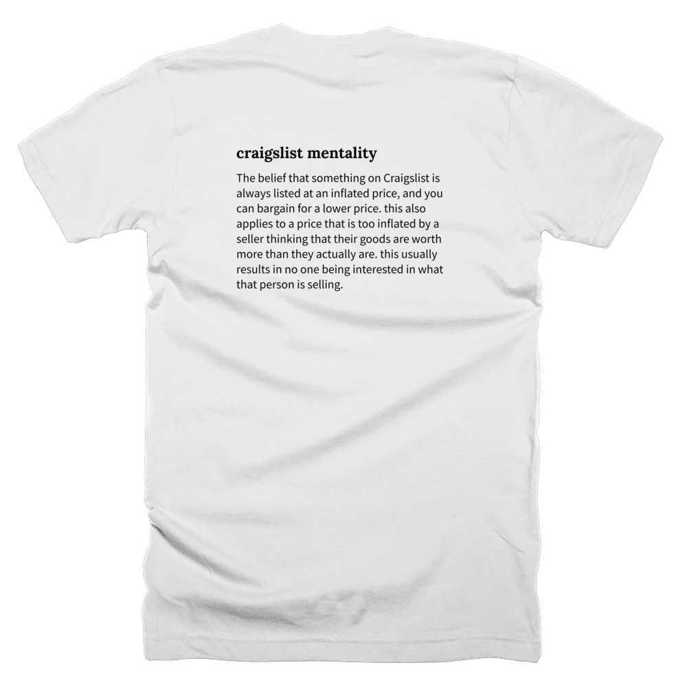 T-shirt with a definition of 'craigslist mentality' printed on the back