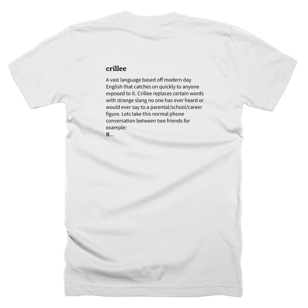 T-shirt with a definition of 'crillee' printed on the back