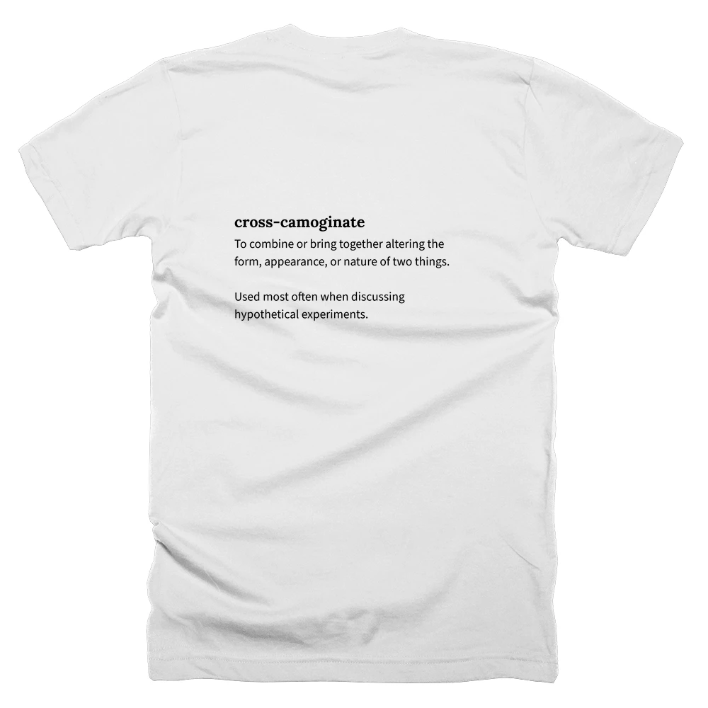 T-shirt with a definition of 'cross-camoginate' printed on the back