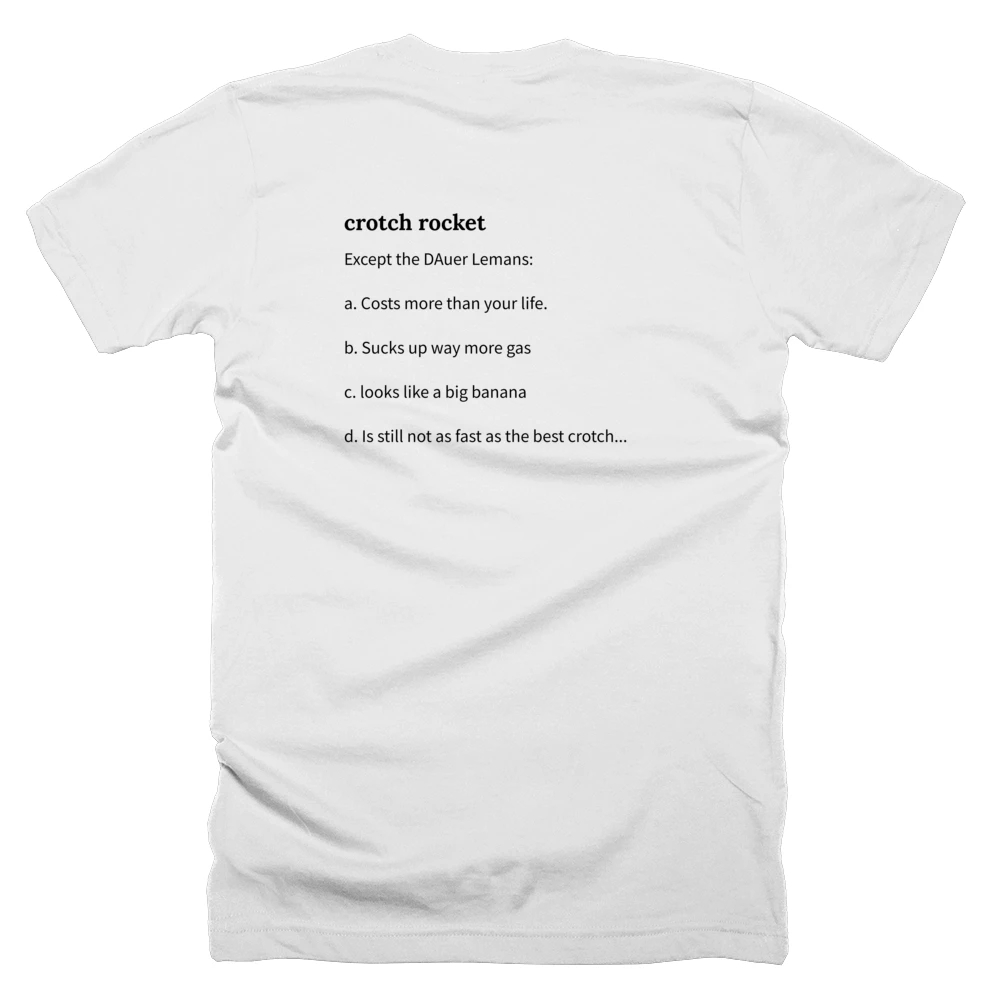 T-shirt with a definition of 'crotch rocket' printed on the back
