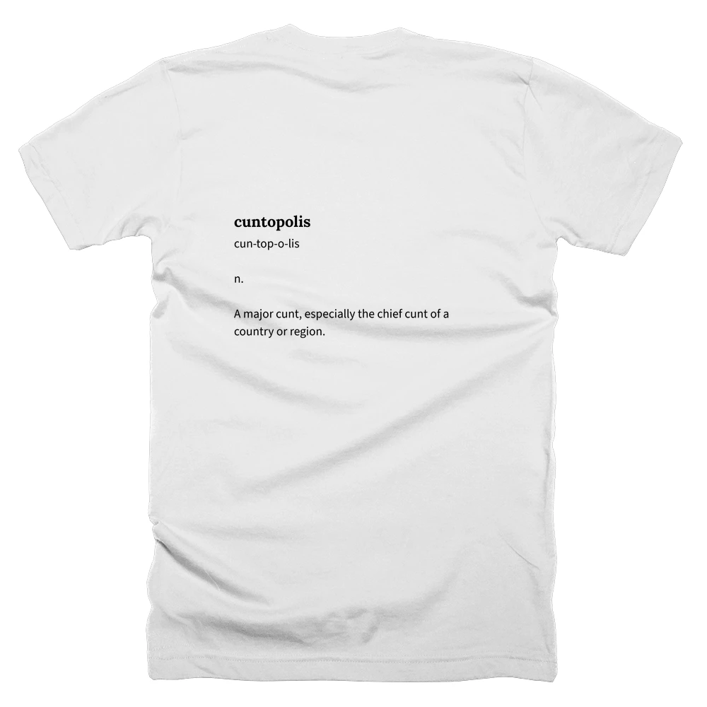 T-shirt with a definition of 'cuntopolis' printed on the back