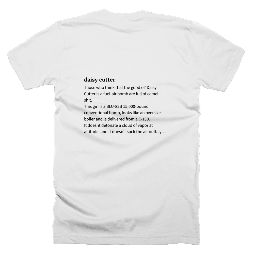 T-shirt with a definition of 'daisy cutter' printed on the back