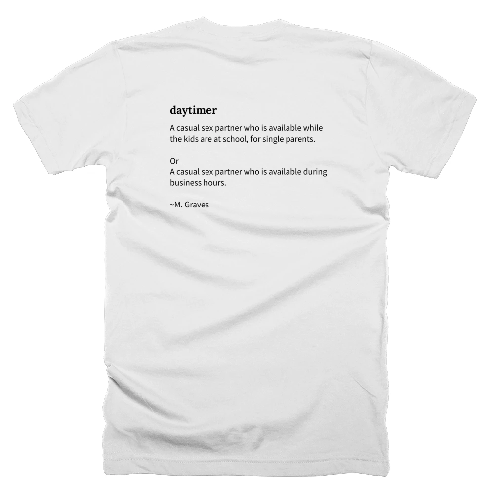T-shirt with a definition of 'daytimer' printed on the back