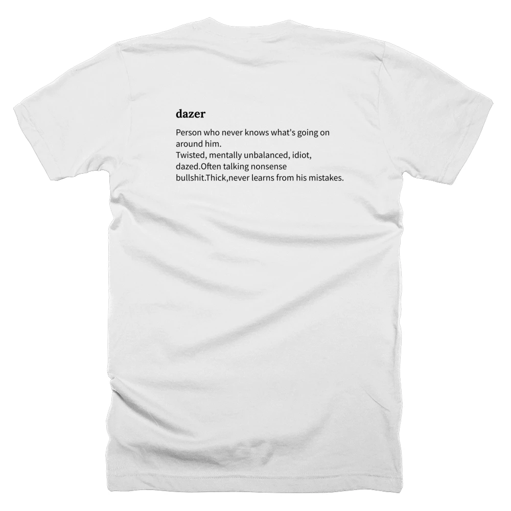 T-shirt with a definition of 'dazer' printed on the back