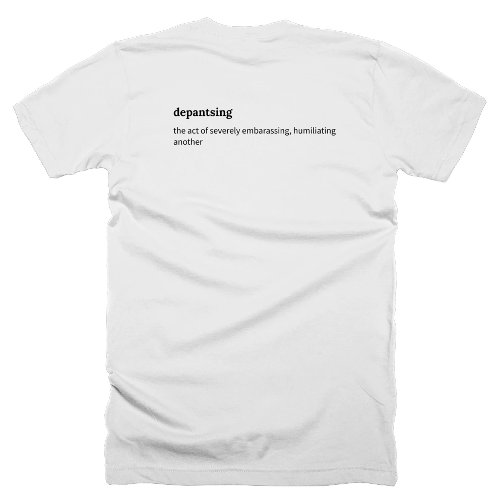 T-shirt with a definition of 'depantsing' printed on the back