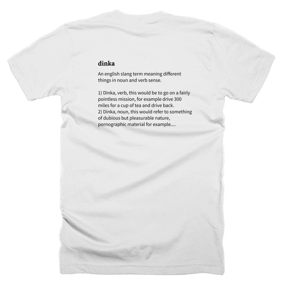 T-shirt with a definition of 'dinka' printed on the back