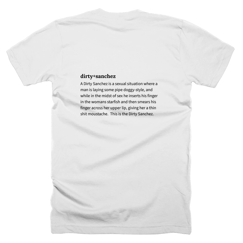 T-shirt with a definition of 'dirty+sanchez' printed on the back
